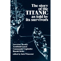 The Story of the Titanic As Told by Its Survivors (Book)